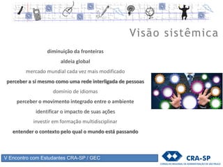 V Encontro com Estudantes – Grupo de Excelência em Coaching
 