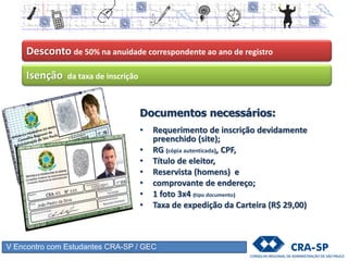 V Encontro com Estudantes CRA-SP / GEC
 