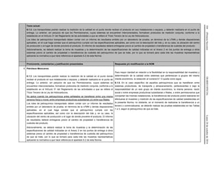 104(PrimeraSección)DIARIOOFICIALLunes24deoctubrede2016
Texto actual:
6.1.3. Los transportistas podrán realizar la medición de la calidad en el punto donde reciban el producto en sus instalaciones o equipos, y deberán realizarla en el punto de
entrega. Lo anterior, sin perjuicio de que los Permisionarios, cuyos sistemas se encuentren interconectados, formalicen protocolos de medición conjunta, conforme a lo
establecido en el Artículo 31 del Reglamento de las actividades a que se refiere el Título Tercero de la Ley de Hidrocarburos.
Los lotes de petroquímico transportado deben contar con un informe de resultados emitido por un laboratorio de prueba, en términos de la LFMN y demás disposiciones
aplicables, en el cual haga constar que el petroquímico cumple con las especificaciones aplicables, así como con la descripción del lote y, en su caso, la ubicación del centro
de producción o el lugar de donde proviene el producto. El informe de resultados deberá entregarse previo al cambio de propiedad o transferencia de custodia del producto.
Adicionalmente, se deberá realizar la toma de muestras y la determinación de las especificaciones de calidad indicadas en el Anexo 2 en los puntos de entrega a otros
sistemas previo al cambio de propiedad o transferencia de custodia del petroquímico de que se trate, por lo que se tomará para cada lote las muestras representativas
aplicando la normativa a que hace referencia el apartado 6.2 de esta Norma.
Promovente, comentarios y justificación presentados Respuesta y/o modificación a la NOM
9 Petróleos Mexicanos
6.1.3. Los transportistas podrán realizar la medición de la calidad en el punto donde
reciban el producto en sus instalaciones o equipos, y deberán realizarla en el punto de
entrega. Lo anterior, sin perjuicio de que los Permisionarios, cuyos sistemas se
encuentren interconectados, formalicen protocolos de medición conjunta, conforme a lo
establecido en el Artículo 31 del Reglamento de las actividades a que se refiere el
Título Tercero de la Ley de Hidrocarburos.
No aplica cuando los petroquímicos antes señalados se transfieran entre una misma
persona física o moral, entre empresas productivas subsidiarias y/o entre sus filiales.
Los lotes de petroquímico transportado deben contar con un informe de resultados
emitido por un laboratorio de prueba, en términos de la LFMN y demás disposiciones
aplicables, en el cual haga constar que el petroquímico cumple con las
especificaciones aplicables, así como con la descripción del lote y, en su caso, la
ubicación del centro de producción o el lugar de donde proviene el producto. El informe
de resultados deberá entregarse previo al cambio de propiedad o transferencia de
custodia del producto.
Para mayor claridad en relación a la flexibilidad en la responsabilidad del muestreo y
determinación de la calidad entre sistemas que pertenezcan a grupos del mismo
interés económico, la redacción al numeral 6.1.5 queda como sigue:
6.1.5. En el caso específico de aquellos petroquímicos que se transfieran entre
sistemas productores, de transporte y almacenamiento, pertenecientes o bajo la
responsabilidad de un solo grupo de interés económico, la misma persona, razón
social o entre empresas productivas subsidiarias o filiales, o entre permisionarios que
compartan las mismas instalaciones, la transferencia del producto podrá realizarse sin
efectuarse el muestreo y medición de las especificaciones de calidad establecidas en
la presente Norma; no obstante, en el momento de realizarse la transferencia a un
tercero o comercializarse, se deberán realizar las pruebas establecidas en las Tablas
1 a 3, según el petroquímico de que se trate.
Adicionalmente, se deberá realizar la toma de muestras y la determinación de las
especificaciones de calidad indicadas en el Anexo 2 en los puntos de entrega a otros
sistemas previo al cambio de propiedad o transferencia de custodia del petroquímico
de que se trate, por lo que se tomará para cada lote las muestras representativas
aplicando la normativa a que hace referencia el apartado 6.2 de esta Norma.
 