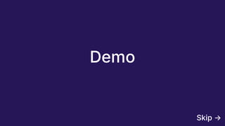Demo
Skip →
 