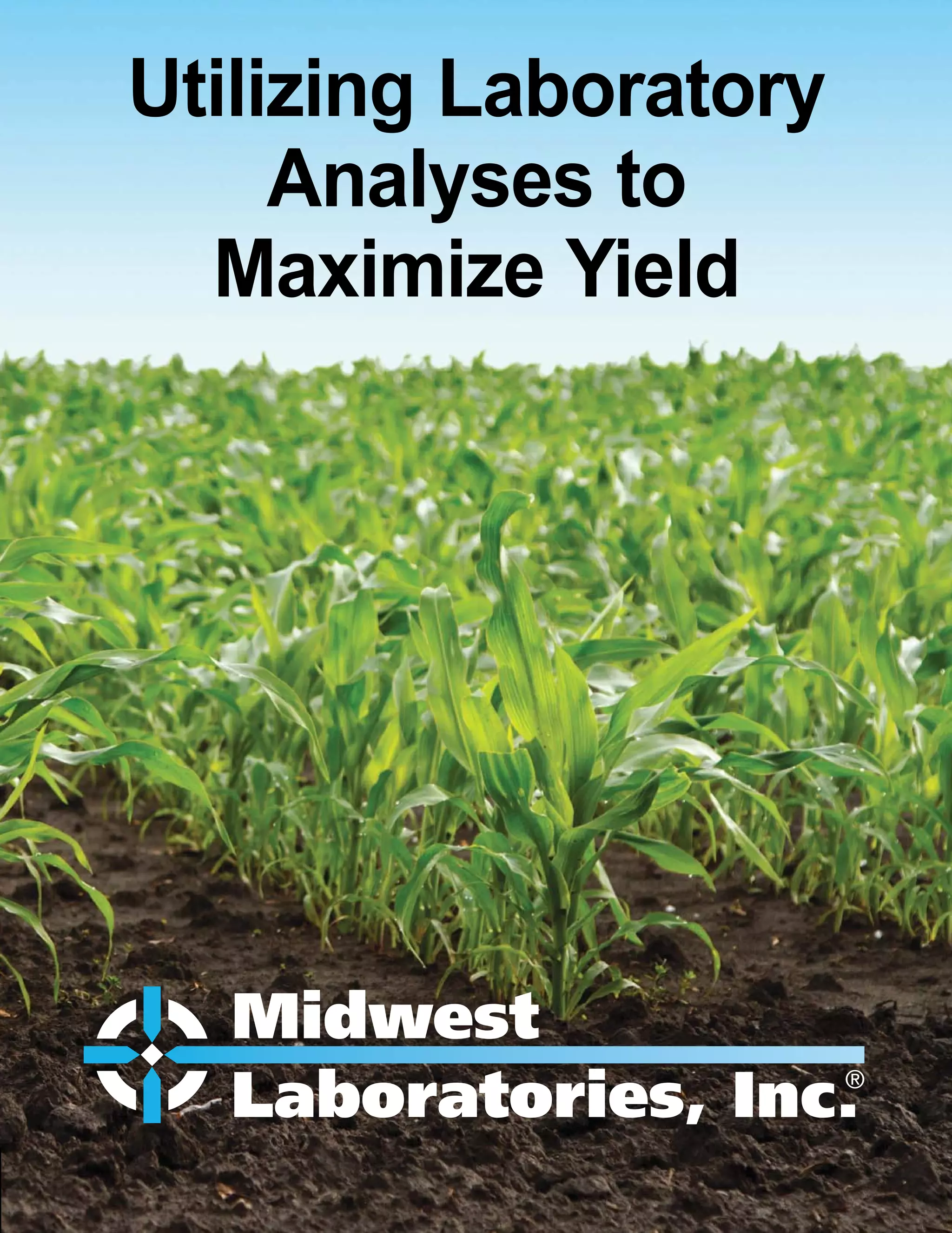 Utilizing Laboratory
Analyses to
Maximize Yield