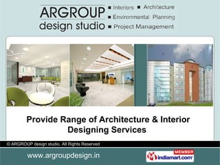 Provide Range of Architecture & Interior Designing Services  