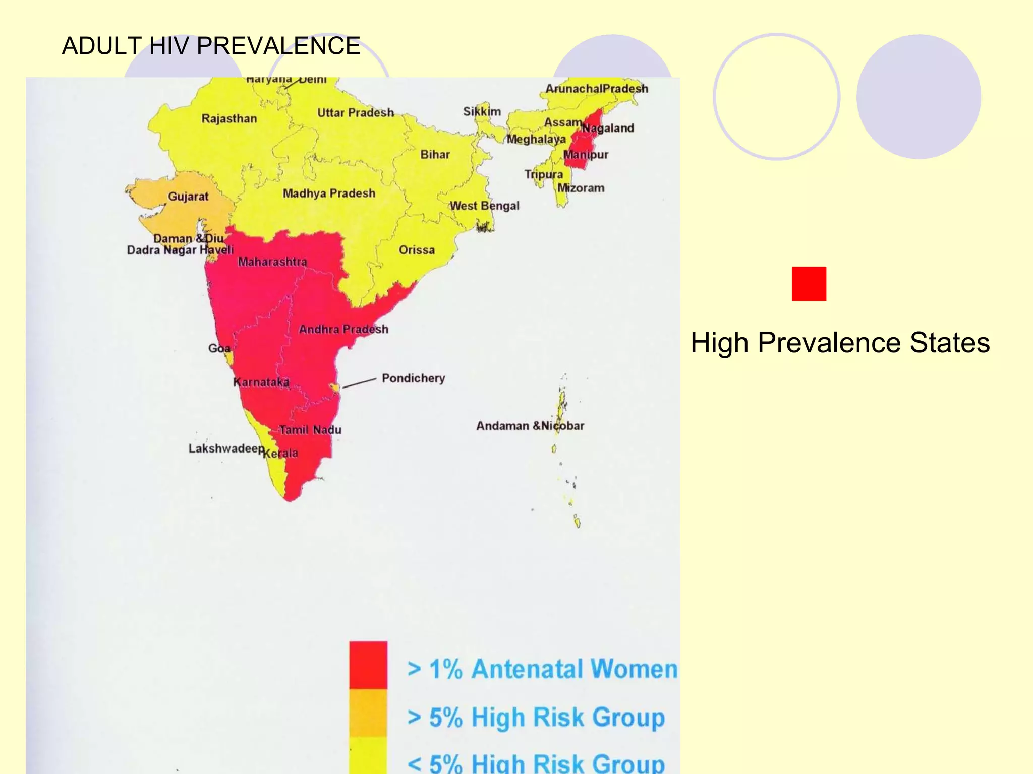 ADULT HIV PREVALENCE High Prevalence States 