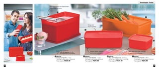 Facilite a sua rotina 
Armazene e organize o cardápio da semana 
35 
Armazenagem - Freezer 
34 
1 800129 
800130 
Espaçosa Tomate - 3 Litros 
14cm larg. x 23cm comp. x 12,8cm alt. 
Preço sugerido: R$59,00 
2 800223 
Maxi Jeitosa Cenoura - 2,5 Litros 
16,7cm larg. x 30,5cm comp. x 8,7cm alt. 
Preço sugerido: R$74,00 
800226 3 
Caixa Ideal Tomate - 1,4 Litro 
14cm larg. x 23cm comp. x 6,5cm alt. 
Preço sugerido: R$49,00 
Jeitosinho Tomate - 500ml 
11,5cm larg. x 12,7cm comp. x 5,5cm alt. 
Preço sugerido: R$25,00 
4 
Tampa com 
encaixe perfeito 
Material flexível, resiste à 
baixíssimas temperaturas 
Itens empilháveis que proporcionam 
organização ao freezer 
Cores ideais para evitar manchas 
de determinados alimentos 
3 
4 
1 
2 
Veja a receita do 
Suflê de legumes no site: 
www.tupperware.com.br/receita 
 
