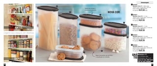 37 
Armazenagem 
36 
1 800280 
Modular Oval nº1 - 500ml cada 
18,6cm comp. x 9,5cm larg. x 6cm alt. 
Preço sugerido: R$25,00 cada 
Por apenas: R$19,00 cada 
2 800281 
Modular Oval nº2 - 1,1 Litro 
18,6cm comp. x 9,5cm larg. x 16,7cm alt. 
Preço sugerido: R$32,00 
Por apenas: R$24,00 
3 800282 
Modular Oval nº3 - 1,7 Litro 
18,6cm comp. x 9,5cm larg. x 17,3cm alt. 
Preço sugerido: R$42,00 
Por apenas: R$30,00 
4 800283 
Modular Oval nº4 - 2,3 Litros 
18,6cm comp. x 9,5cm larg. x 22,8cm alt. 
Preço sugerido: R$52,00 
Por apenas: R$38,00 
5 800284 
Modular Oval nº5 - 2,9 Litros 
18,6cm comp. x 9,5cm larg. x 28,4cm alt. 
Preço sugerido: R$62,00 
Por apenas: R$45,00 
Bases translúcidas que permitem 
a visualização do conteúdo 
ANTES 
Organize seus espaços com eficiência 
DEPOIS 
1 
1 
1 
2 
3 
4 
5 
Modular nº1 
na compra dos 
Modulares de 2 a 5 
preço do conj.: R$119,00 
cód. do conj.: 800293 
GRÁ 
TIS 
Tampa que protege e 
conserva os alimentos 
NOVA COR 
 