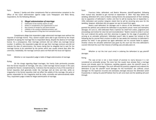Facts:
Ramon C. Sambo and other complainants filed an administrative complaint to the
Office of the Court Administrator against Judge Lucio Palaypayon and Nelia Baroy,
respondents, for the following offenses:
1. Illegal solemnization of marriage
2. Falsification of the monthly reports of cases
3. Bribery in consideration of an appointment in court
4. Non-issuance of receipt for cash bond received
5. Infidelity in the custody of detained prisoners, and
6. Requiring payment of filing fees from exempted entities
Complainants allege that respondent judge solemnized marriages even without the
requisite of marriage license. Thus, several couples were able to get married by the simple
expedient of paying the marriage fees to respondent Baroy, despite the absence of marriage
license. As a consequence, their marriage contracts did not reflect any marriage license
number. In addition, the respondent judge did not sign their marriage contracts and did not
indicate the date of solemnization, the reason being that he allegedly had to wait for the
marriage license to be submitted by the parties which was usually several days after the
ceremony. Indubitably, the marriage contracts were not filed with the local civil registrar.
Issue:
Whether or not respondent judge is liable of illegal solemnization of marriage.
Ruling:
On the charge regarding illegal marriages, the Family Code pertinently provides
that the formal requisite of marriage, inter alia, a valid marriage license except in the cases
provided for therein. Complementarily, it declares that the absence of any of the essential or
formal requisites shall generally render the marriage void ab initio and that, while an
irregularity in the formal requisites shall not affect the validity of the marriage, the party or
parties responsible for the irregularity shall be civilly, criminally and administratively liable.
Thus, respondent judge is liable for illegal solemnization of marriage.
Wassmer vs. Velez
12 SCRA 648
Facts:
Francisco Velez, defendant, and Beatriz Wassmer, plaintiff-appellant, following
their mutual love, decided to get married on September 4, 1954. Two days before the
wedding, defendant left a note to Beatriz stating therein the postponement of their wedding
due to opposition of defendant’s mother and that he will be leaving. But on September 3,
1954, defendant sent another telegram stated that he will be returning very soon for the
wedding. However, defendant did not appear nor was he heard from again.
Beatriz sued defendant for damages and in silence of the defendant, trial court
granted the petition and ordered the defendant to pay Beatriz actual, moral and exemplary
damages. On June 21, 1955 defendant filed a “petition for relief from orders, judgments and
proceedings and motion for new trial and reconsideration.” Beatriz moved to strike it cut but
the court ordered the parties and their attorneys to appear for the stage of possibility of
arriving at an amicable settlement. Defendant wasn’t able to appear but instead on the
following day his counsel filed a motion to defer for two weeks the resolution on defendant’s
petition for relief. It was granted but again defendant and his counsel failed to appear.
Another chance for amicable settlement was given by the court but this time defendant’s
counsel informed the court that chances of settling case amicably were nil.
Issue:
Whether or not the trial court erred in ordering the defendant to pay plaintiff
damages.
Ruling:
The case at bar is not a mere breach of promise to marry because it is not
considered an actionable wrong. The mere fact the couple have already filed a marriage
license and already spent for invitations, wedding apparels, gives the plaintiff reason to
demand for payment of damages. The court affirmed the previous judgment and ordered the
defendant to pay the plaintiff moral damages for the humiliation she suffered, actual
damages for the expenses incurred and exemplary damages because the defendant acted
fraudulently in making the plaintiff believe that he will come back and the wedding will push
through.
 
