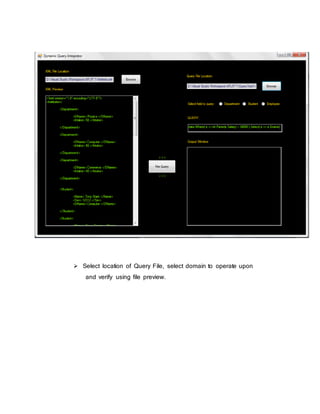  Select location of Query File, select domain to operate upon
and verify using file preview.
 