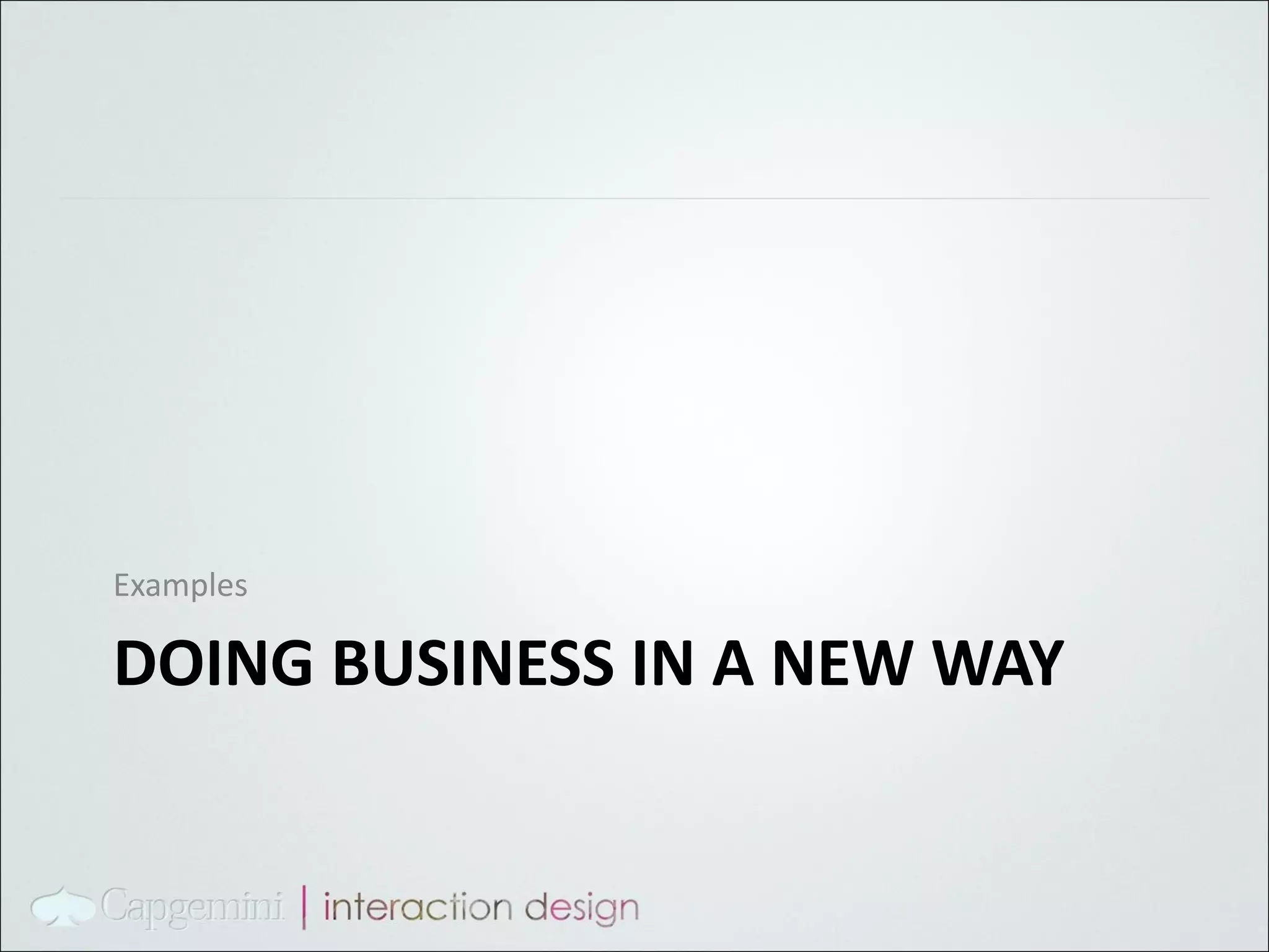 DOING BUSINESS IN A NEW WAY Examples 