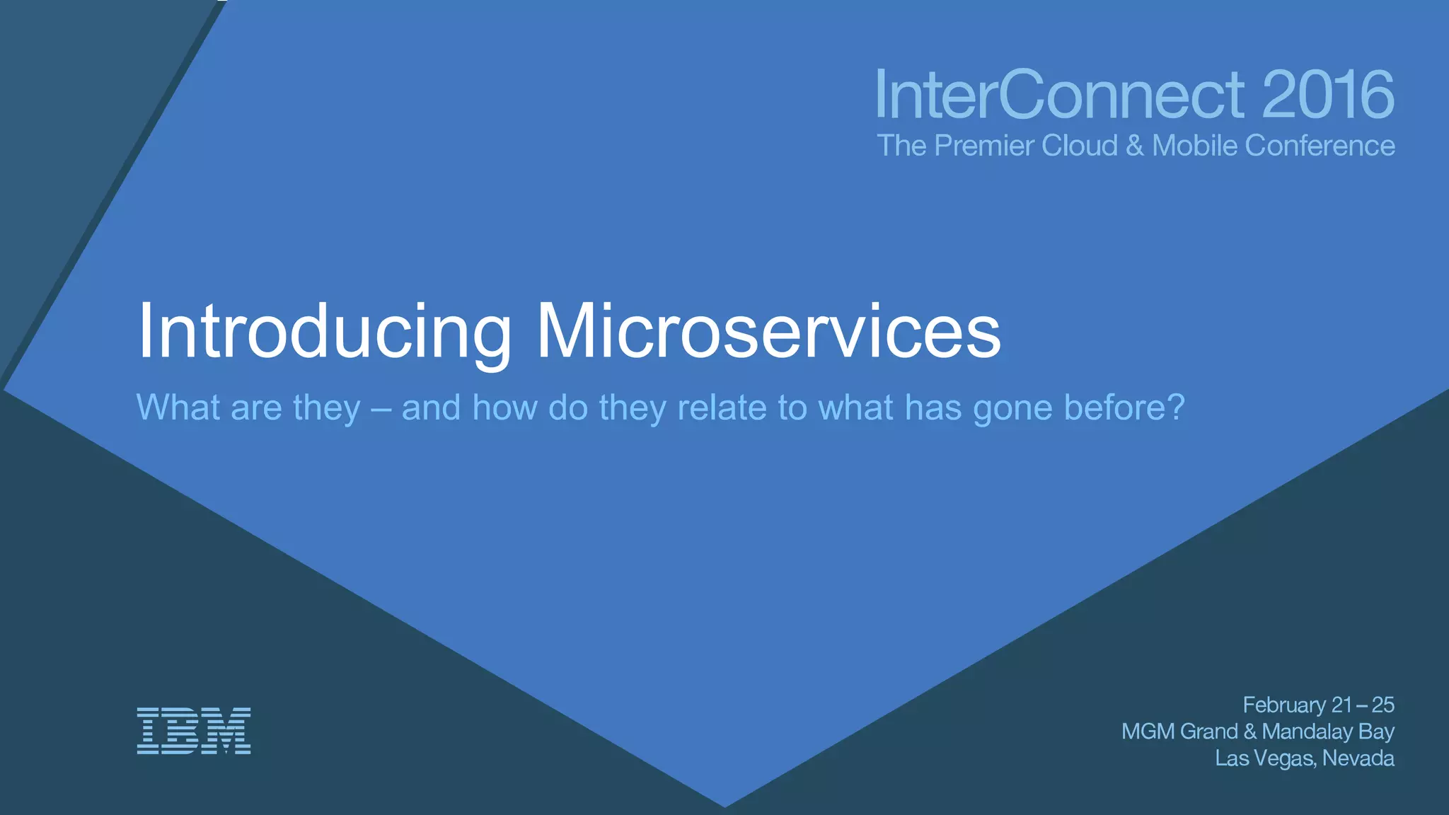 Introducing Microservices What are they – and how do they relate to what has gone before? 