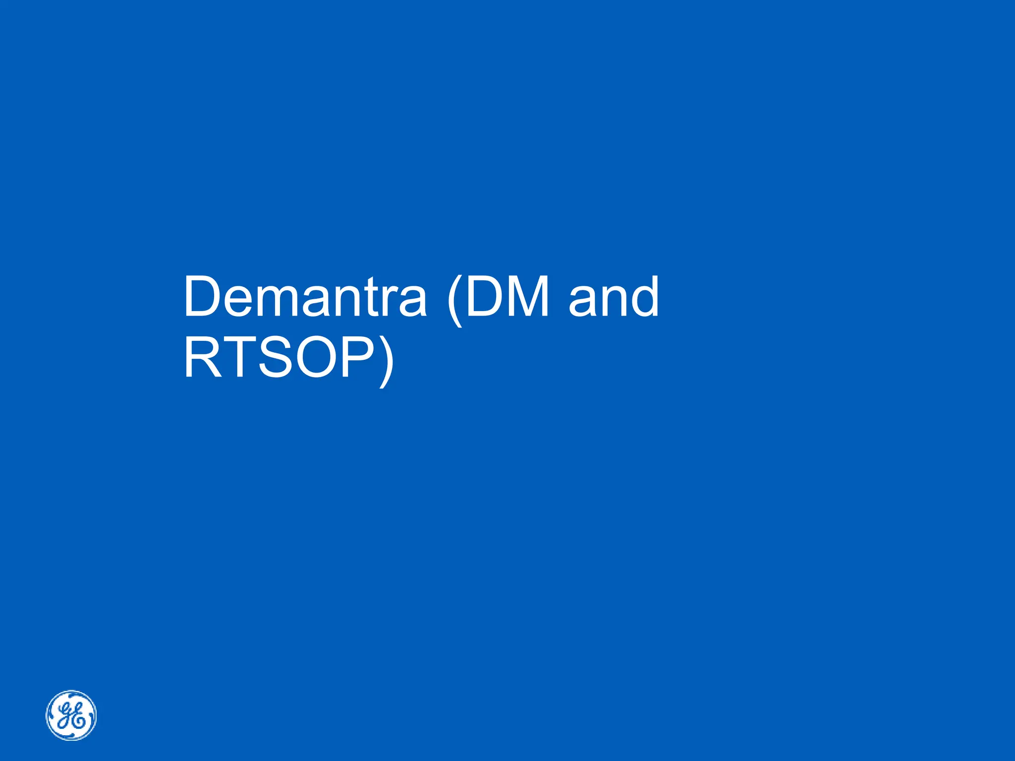 Demantra (DM and
RTSOP)
 