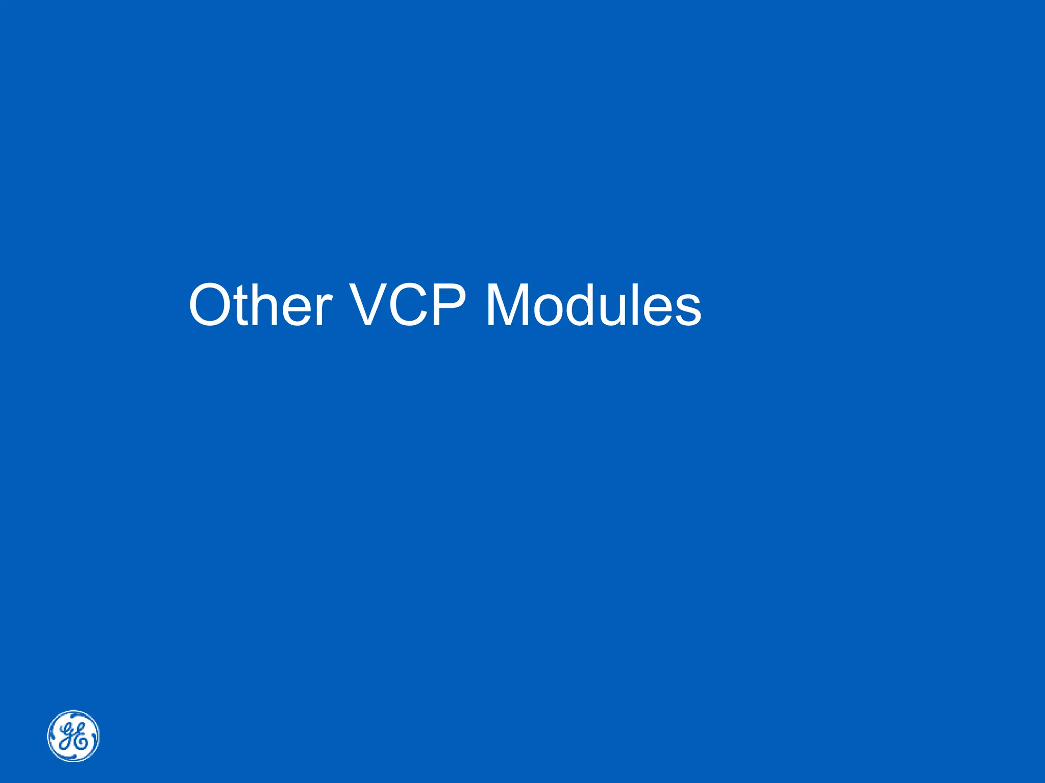 Other VCP Modules
 