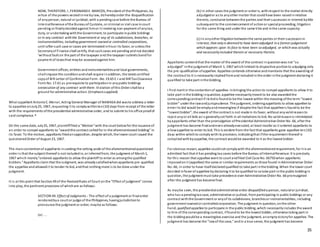 35
NOW, THEREFORE, I, FERDINANDE. MARCOS, President of the Philippines, by
virtue of the powers vestedinme bylaw, doherebyorder the disqualification
of anyperson, natural or juridical, with a pendingcase before the Bureau of
InternalRevenue ofthe Bureauof Customs, or criminal or civil case incourt
pending or finallydecidedagainst himor it involving non-payment of anytax,
duty, or undertaking withthe Government, to participate inpublic biddings
or in any contract with the Government or any of its subdivisions, branches, or
instrumentalities, including government-owned or controlled corporations,
until after such case or cases are terminatedinhisor its favor, or unless the
Secretaryof Finance shall certify, that suchcases are pending andnot decided
'without fault on the part of the taxpayer and the taxpayer submits bondfor
payment of taxesthat maybe assessedagainst him.
Government offices, entities andinstrumentalitiesand local governments,
shallimpose this conditionandshall require inaddition, the latest certified
copyof BIR Letter of ConfirmationForm -No. 19.65 E-I and BIRTax Clearance
Form No. 17.61 as prerequisite to participationin anypublic biddings
orexecution of any contract with them. Violation ofthis Order shall be a
ground for administrative action. (Emphasissupplied)
What appellant AntonioC. Menor, Acting General Manager of NAWASA did wasto address a letter
to appellee onJuly25, 1967, requesting it to complywithinten(10) days from receipt of the letter
with the requirements ofthe presidential administrative order, and to submit to his office proofof
said compliance. 6
On the same date, July25, 1967, plaintifffiled a "Motion"with the court belowfor the issuance of
an order to compel appellants to "awardthe contract calledfor in the aforementioned bidding" in
its favor. To the motion, appellants filedanopposition, despite which, the lower court issued the
questionedOrder of August 23, 1967.
The maincontentionof appellants inseeking the setting aside of the aforementionedquestioned
order is that the subject thereof is not includedin, or inferredfrom, the judgment of March1,
1967 which merely"ordered appellants to allow the plaintiff to enter as amongthe qualified
bidders."Appellants claim that the Judgment, was alreadysatisfiedwhenappellants pre-qualified
the appellee and allowedit to tender its bid, andthat nothing more is to be done under the
judgment.
It is at this point that Section49 of the RevisedRules of Court onthe "Effect of judgment" comes
into play, the pertinent provisions of whichare as follows:
SECTION 49. Effect of Judgments.- The effect of a judgement or finalorder
renderedbya court or judge of the Philippines, havingjurisdictionto
pronounce the judgment or order, maybe as follows:
(a) . . .
(b) In other cases the judgment or order is, withrespect to the matter directly
adjudgedor as to anyother matter that couldhave been raisedinrelation
thereto, conclusive betweenthe parties and their successors in interest bytitle
subsequent to the commencement of actionor specialproceeding, litigation
for the same thing and under the same title and inthe same capacity;
(c) In anyother litigationbetweenthe same parties or their successors in
interest, that onlyis deemed to have been adjudged in a former judgement
which appears upon its face to have been so adjudged, or which was actually
and necessarilyincluded therein or necesarry thereto.
Appellants contendthat the matter of the award of the contract inquestionwas not "so
adjudged" inthe judgment of March 1, 1967 whichlimitedits dispositive portionto adjudging only
the pre-qualification ofappellee. Appellee contends otherwise andmaintains that the awarding of
the contract to it is necessarilyimpliedfromand includedinthe order inthe judgment declaring it
qualified to take part inthe bidding.
I find merit in the contentionof appellee. Inbringing the actionto compel appellants to allow it to
take part inthe bidding inquestion, appellee necessarilymeant to be also awardedthe
correspondingcontract if its bidis foundto be the lowest within the meaning ofthe term "lowest
bidder" under the lawandjurisprudence. The judgment, orderingappellants to allow appellee to
enter its bid would be emptyandmeaningless if despite the fact that appelleeis foundto be the
"lowest bidder", the award of the contract is not made in its favor, without anyvalidreasonto
reject anyor all bids as is generallyset forth in all invitations to bid. No validreasonis intimidated
byappellants other than the promulgation ofPresidential Administrative Order No. 66, after the
judgment has become finalandevenalreadyexecuted, at least insofar as it ordered appellants to
allowappellee to enter its bid. This is evident from the fact that appellants gave appellee ten(10)
days within whichto comply withits provision, indicatingthat ifthe requirement thereof is
compliedwithbyappellee, the contract wouldbe awarded to it as the lowest bidder.
For obvious reason, appellee couldnot complywith the aforementionedrequirement, for it is an
admitted fact that it has pending tax cases before the Bureau ofInternalRevenue. It is precisely
for this reason that appellee went to court andfiled Civil Case No. 66750 when appellants
imposedonit (appellee) the same or similar requirements as those found inAdministrative Order
No. 66, in order to have itselfdeclaredqualified to take part inthe bidding. When the lower court
decided infavor of appellee bydeclaring it to be qualified to sotake part inthe public biddingin
question, the judgment must take precedence over Administrative Order No. 66 promulgated
after the judgment has become final.
As maybe seen, the presidentialadministrative order disqualified a person, naturalor juridical,
who has a pendingtax case, administrative or judicial, from participating in public biddings or any
contract withthe Government or anyof its subdivisions, branchesor instrumentalities, including
government-ownedor controlledcorporation. The judgment in question, onthe other
hand, qualified appellee to participate in the public bidding, which necessarilyincludes the award
to him of the corresponding contract, iffoundto be the lowest bidder, otherwise taking part in
the biddingwouldbe a meaningless exercise and the judgment, anemptyvictoryfor appellee. The
judgment has become the "lawof the case," andin a true sense, the judgment has become
 