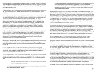 39
integratedsystem. Thissecondapplication wasdocketed as NTCCase No. 94-229. In thissecond
application, BellTelproposed to install2,600,000 telephone lines inten(10) years using the most
modern and latest state-of-the-art facilities andequipment and to provide a 100% digitallocal
exchange telephone network
Private respondent BellTel moved to withdrawits earlier application docketedas NTCCase No. 93-
481. In an Order datedJuly11, 1994, this earlier applicationwas orderedwithdrawn, without
prejudice.
The second applicationof private respondent BellTel whichwas docketedas NTCCase No. 94-229
was assignedto a HearingOfficer for reception ofprivate respondent BellTel's evidence. Written
oppositionandother pertinent pleadings were filedbypetitioners GMCR, Inc., Smart
Communications, Inc., IslaCommunications Co., Inc. andInternational Communications
Corporationas oppositors. Other oppositors to private respondent BellTel's applicationwere
Capitol Wireless, Inc., EasternMisamis Oriental Telephone Cooperative, LibertyBroadcasting
Network, Inc., MidsayapCommunication, NorthernTelephone, PAPTELCO, PilipinoTelephone
Corporation, Philippine Global Communications, Inc., Philippine Long Distance Telephone
Company, Philippine Telegraph andTelephone Corporation, RadioCommunications of the
Philippines, Inc. andExtelcom andTelecommunications Office.
On December 20, 1994, private respondent BellTel completedthe presentationof its evidence-in-
chief. Inthe course of the proceedings, the witnesses ofBellTel were cross-examinedbythe
aforementionedoppositors. On December 21, 1994, BellTel filed its Formal Offer of Evidence
together withall the technical, financialandlegal documents insupport of its application.
Pursuant to its rules, the application wasreferredto the Common Carriers Authorization
Department (CCAD) for studyand recommendation.
On February6, 1995, the CCAD, through Engr. Marle Rabena, submitted to DeputyCommissioner
Fidelo Q. Dumlao, a Memorandum datedFebruary6, 1995 7 manifestinghis findings and
recommending that "basedon technical documents submitted, BellTel's proposal is technically
feasible." 8
Subsequently, Mr. RaulitoSuarez, the chief of the RatesandRegulatoryDivisionof CCAD,
conducted a financial evaluationof the project proposal ofprivate respondent BellTel. On March
29, 1995, Mr. Suarez made the findingthat BellTel has the financial capabilityto support its
proposedproject at least for the initial two (2) years.
Agreeingwith the findings andrecommendations of the CCAD, NTCDeputyCommissioners Fidelo
DumlaoandConsueloPerez adopted the same andexpresslysignifiedtheir approval theretoby
making the followingnotationonthe aforestated Memorandum of the CCAD dated February6,
1995:
With the findingof financial capabilityand technical feasibility, the application
merits due/favorable consideration. 9
Belowthis notation, DeputyCommissioners Fidelo Dumlao and ConsueloPerezaffixed
their signatures andthe date, "4/6/95."
In view ofthese favorable recommendations bythe CCAD andtwo members of the NTC,
the Legal Department thereof prepareda working draft 10 of the order granting
provisional authorityto private respondent BellTel. The saidworking draft was initialed
byDeputyCommissioners FideloQ. DumlaoandConsuelo Perez but was not signedby
Commissioner Simeon Kintanar.
While ordinarily, a decisionthat is concurred in bytwo ofthe three members composinga quasi-
judicial bodyis entitled to promulgation, petitioners claimthat pursuant to the prevailing policy
and the corresponding procedure andpractice in the NTC, the exclusive authorityto sign, validate
and promulgate anyandall orders, resolutions and decisions of the NTCis lodgedin the Chairman,
in this case, Commissioner SimeonKintanar, and, thus, since onlyCommissioner SimeonKintanar
is recognizedbythe NTCSecretariat as the sole authorityto signanyand all orders, resolutions
and decisions of the NTC, onlyhisvote counts;DeputyCommissioners Dumlao and Perezhave
allegedlyno voting power andboth their concurrence whichactuallyconstitutesthe majority is
inutile without the assent of Commissioner Kintanar.
Anxious over the inactionof the NTCinthe matter ofits petition praying for the issuance of a
provisional authority, private respondent BellTel filedon May5, 1995 an Urgent Ex-Parte Motion
to Resolve Application andfor the Issuance of a Provisional Authority 11. Reference was explicitly
made to the findings of the CCAD and recommendations of DeputyCommissioners Dumlaoand
Perez that were allfavorable to private respondent BellTel. Mentionwas alsomade of the
aforementionedworkingdraft of the order granting a provisional authorityto BellTel, which draft
was made bythe Legal Department of the NTCandinitialed bythe saiddeputycommissioners.
No actionwas takenbythe NTCon the aforecited motion. Thus, on May12, 1995, private
respondent BellTel fileda Second Urgent Ex-Parte Motion 12 reiterating its earlier prayer.
Petitioners-oppositors filedan Opposition 13 to the aforestated twomotions of private respondent
BellTel.
In an Order datedMay16, 1995, signedsolelybyCommissioner Simeon Kintanar, the NTC, instead
of resolving the twopending motions ofprivate respondent BellTel, set the saidmotions for a
hearing onMay29, 1995. On May29, 1995, however, nohearing was conductedas the same was
reset onJune 13, 1995.
On June 13, 1995, the dayof the hearing, private respondent BellTelfiled a Motionto Promulgate
(Amendingthe Motionto Resolve)14. In saidmotion, private respondent prayedfor the
promulgationof the working draft ofthe order grantinga provisional authorityto private
respondent BellTel, onthe groundthat the saidworking draft had alreadybeensignedor initialed
byDeputyCommissioners Dumlao andPerez who, together, constitute a majorityout of the three
commissioners composing the NTC. To support its prayer, private respondent BellTel assertedthat
the NTCwas a collegial bodyandthat as such, two favorable votes out of a maximum three votes
bythe members of the commission, are enough to validlypromulgate an NTCdecision.
On June 23, 1995, petitioners-oppositors filedtheir Joint Opposition 15 to the aforecitedmotion.
 