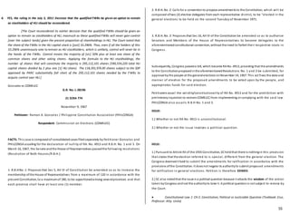 55
6. YES, the ruling in the July 5, 2011 Decision that the qualified FWBs be given an option to remain
as stockholders of HLI should be reconsidered.
[The Court reconsidered its earlier decision that the qualified FWBs should be given an
option to remain as stockholders of HLI, inasmuch as these qualified FWBs will never gain control
[over the subject lands] given the present proportion of shareholdings in HLI. The Court noted that
the share of the FWBs in the HLI capital stock is [just] 33.296%. Thus, even if all the holders of this
33.296% unanimously vote to remain as HLI stockholders, which is unlikely, control will never be in
the hands of the FWBs. Control means the majority of [sic] 50% plus at least one share of the
common shares and other voting shares. Applying the formula to the HLI stockholdings, the
number of shares that will constitute the majority is 295,112,101 shares (590,554,220 total HLI
capital shares divided by 2 plus one [1] HLI share). The 118,391,976.85 shares subject to the SDP
approved by PARC substantially fall short of the 295,112,101 shares needed by the FWBs to
acquire control over HLI.]
Gonzales vs COMELEC
G.R. No. L-28196
21 SCRA 774
November 9, 1967
Petitioner: Ramon A. Gonzalez / Philippine Constitution Association (PHILCONSA)
Respondent: Commission on Elections (COMELEC)
FACTS: This case is composed of consolidatedcases filedseparately by Petitioner Gonzalez and
PHILCONSA assailing for the declaration of nullity of RA. No. 4913 and R.B.H. No. 1 and 3. On
March 16, 1967, the Senate andthe House of Representatives passedthe following resolutions
(Resolution of Both Houses/R.B.H.):
1. R.B.HNo. 1: Proposes that Sec 5, Art VI of Constitution be amended so as to increase the
membership ofthe House of Representatives from a maximum of 120 in accordance with the
present Constitution, to a maximumof 180, to be apportionedamong severalprovinces and that
each province shall have at least one (1) member.
2. R.B.H. No. 2: Calls for a conventionto propose amendments to the Constitution, which will be
composed oftwo (2) elective delegates from each representative district, to be "elected in the
general elections to be held on the second Tuesday of November 1971.
3. R.B.H. No. 3: Proposes that Sec 16, Art VI of the Constitution be amended so as to authorize
Senators and Members of the House of Representatives to become delegates to the
aforementionedconstitutional convention, without the need to forfeit their respective seats in
Congress.
Subsequently, Congress passeda bill, which became RA No. 4913, providing that the amendments
to the Constitutionproposedinthe aforementionedResolutions No. 1 and 3 be submitted, for
approval bythe people at the generalelections onNovember 14, 1967. This act fixes the date and
manner of elevtion for the proposed amendments to be voted upon by the people , and
appropriates funds for said election.
Petitioners assail the validity/constitutionality of RA No. 4913 and for the prohibition with
preliminaryinjunction to restrainCOMELECfrom implementing or complying with the said law.
PHILCONSA also assails R.B.H No. 1 and 3.
ISSUE:
1.) Whether or not RA No. 4913 is unconstitutional.
2.) Whether or not the issue involves a political question.
HELD:
1.) Pursuant to Article XV of the 1935 Constitution, SCheldthat there is nothingin this provision
that states that the election referred to is special, different from the general election. The
Congress deemedit best to submit the amendments for ratification in accordance with the
provisions ofthe Constitution. It doesnot negate its authorityto submit proposed amendments
for ratification in general elections. Petition is therefore DENIED.
2.) SC also notedthat the issue is a political question because it attacks the wisdom of the action
taken byCongress andnot the authorityto take it. A political questionis not subject to review by
the Court.
 Constitutional Law 1: CH 2: Constitution; Political vs Justiciable Question (Textbook: Cruz,
Professor: Atty. Usita)
 