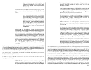 63
that the governmental machinery must be
impartial andnon-political in the sense of party
politics. (See: Records of 1971 Constitutional
Convention).
Similar, Delegate LeandroP. Garcia, expressingfor the inclusion of
government-ownedor controlledcorporations in the Civil Service,
argued:
It is meretricious to contend that because
Government-ownedor controlled corporations
yieldprofits, their employees are entitled to
better wages andfringe benefits than employees
of Government other thanGovernment-owned
and controlled corporations which are not
making profits. There is no gainsaying the fact
that the capital theyuse is the people's money.
(see: Records of the 1971 Constitutional
Convention).
Summarizing the deliberations of the 1971 Constitutional
Conventionon the inclusion of Government-owned or controlled
corporation Dean JoaquinG. Bernas, SJ., of the Ateneo de Manila
UniversityProfessional School of Law, stated that government-
owned corporations came under attackas g cows of a privilegedfew
enjoying salaries far higher thantheir counterparts in the various
branches ofgovernment, while the capital of these corporations
belongs to the Government and government moneyis pumped into
them whenever on the brinkof disaster, andtheyshould therefore
come under the strict surveillance of the Civil Service System.
(Bernas, The 1973 Philippine Constitution, Notes and Cases, 1974
ed., p. 524).
Applyingthe pertinent provisions ofthe Constitution, the Labor Code as amended, and the Civil
Service Decree as amendedandthe precedent inthe Alliance of Government Workers decision, it
is clear that the petitioner National HousingCorporationcomesunder the jurisdiction of the Civil
Service Commission, not the Ministry of Labor and Employment.
This becomes more apparent if we consider the fact that the NHC performs governmental
functions and not proprietary ones.
The NHCwas organized for the governmental objectives stated i n its amended articles of
incorporation as follows:
SECOND:That the purpose for whichthe corporation is organized is
to assist and carryout the coordinated massive housing program of
the government, principallybut not limitedto low-cost housing with
the integrationcooperation and assistance of all governmental
agencies concerned, through the carrying on of any or all the
following activities:
l) The acquisition, development or reclamation of lands for the
purpose of constructionandbuilding therein preferably low-cost
housing so as to provide decent and durable dwelling for the
greatest number of inhabitants in the country;
2) The promotionand development of physical social andeconomic
communitygrowththroughthe establishment of general physical
plans for urban, suburban and metropolitan areas to be
characterized by efficient land use patterns;
3) The coordination and implementation of all projects of the
government for the establishment ofnationwide and massive low
cost housing;
4) The undertakingandconductingof research andtechnical studies
of the development and promotion ofconstruction of houses and
buildings of soundstandards of design liability, durability, safety,
comfort and size for improvement of the architectural and
engineering designs andutility of houses and buildings with the
utilization ofnew and/or native materials economics in materialand
construction, distribution, assembly and construction and of
applying advanced housing and building technology.
5) Constructionandinstallationinthese projects of low-cost housing
privatelyor cooperatively owned water and sewerage system or
waste disposal facilities, and the formulations of a unified or
officiallycoordinatedurban transportation system as a part of a
comprehensive development plan in these areas.
The petitioner points out that it was established as an instrumentality of the government to
accomplish governmental policies andobjectives andextend essentialservices to the people. It
wouldbe incongruous ifemployees discharging essentially governmental functions are not
covered bythe same lawandrules which governthose performing other governmental functions.
If government corporations dischargingproprietaryfunctions now belong to the civil service with
more reason shouldthose performinggovernmental functions be governed by civil service law.
The respondent NLRCcites a 1976 opinionof the Secretaryof Justice which holds that the phrase
"government-owned or controlled corporations" in Section 1, Article XII-B of the Constitution
contemplates onlythose government-ownedor controlled corporations created by special law.
The opinionstates that since the Constitution provides for the organization or regulation of
private corporations onlyby"general law", expressly excluding government-owned or controlled
corporations, it follows that whenever the Constitution mentions government-owned or
controlledcorporations, it must refer to those created byspecial law. P.D. No. 868 which repeals
 