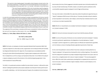 66
“The words or other deadlyweapon’ onlysignifya kindof weaponincluded within the
preceding classification. In other words, the rule of ejusdemgenerismust be applied in
the interpretationof this law, which rule is as follows: chanrobles virtualawlibrary
“‘The most frequent application of this rule is found where specific and generic
terms of the same nature are employedinthe same act, the latter following
the former. While inthe abstract, general terms are to be given their natural
and full signification, yet where theyfollow specific words of a like nature they
take their meaningfrom the latter, andare presumedto embrace only things
or persons of the kind designated by them. ’“
In short, the court below heldthat the carrying of a revolver concealedabout the person would
not be a violationof thisAct. The rule of constructionabove referred to is resortedto only for the
purpose of determiningwhat the intent of the legislature was in enacting the law. If that intent
clearlyappears fromother parts of the law, andsuchintent thus clearlymanifested is contrary to
the result which would reachedbyapplicationof the rule of ejusdem generis, the latter must give
way. In this case the provisoof the Act clearlyindicates that in the view of the legislature the
carrying of anunlicensedrevolver wouldbe a violation ofthe Act. Bythe proviso it manifested its
intention to include inthe prohibitionweapons other thanthe armas blancas therein specified.
The judgment of the court below is reversed,and the case is remanded for further proceedings.
No costs will be allowed to either party in this court. SO ORDERED.
Arellano, C.J., Torres, Mapa, Johnson and Carson, JJ., concur.
ALU-TUCP vs. NLRC and NSC
[G.R. No. 109902. August 02, 1994]
FACTS: Petitioners, as employees of private respondent National Steel Corporation (NSC), filed
separate complaints for unfair labor practice, regularization and monetarybenefits with the NLRC,
Sub-Regional ArbitrationBranchXII, IliganCity. The complaints were consolidatedandafter
hearing, the Labor Arbiter declaredpetitioners “regular project employeeswhoshall continue
their employment as such for as longas such [project]activityexists,” but entitled to the salaryof
a regular employee pursuant to the provisions inthe collective bargainingagreement. It also
orderedpayment of salarydifferentials.
The NLRCin its questionedresolutions modified the Labor Arbiter’s decision. It affirmedthe Labor
Arbiter’s holdingthat petitioners were project employees since theywere hiredto performwork
in a specific undertaking— the Five Years Expansion Program, the completionof whichhadbeen
determinedat the time of their engagement and whichoperationwas not directlyrelatedto the
business ofsteel manufacturing. The NLRC, however, set aside the award to petitioners ofthe
same benefits enjoyedbyregular employees for lack oflegal andfactual basis.
The law onthe matter is Article 280 of the Labor Code, where the petitioners argue that theyare
“regular” employees ofNSCbecause:(i)their jobs are “necessary, desirable andwork-relatedto
private respondent’s mainbusiness, steel-making”;and(ii) theyhave renderedservice for six (6)
or more years to private respondent NSC.
ISSUE:Whether or not petitioners are considered “permanent employees” as opposed to being
only“project employees” of NSC.
HELD:NO. Petitionfor Certiorari dismissed for lackof merit. NLRCResolutions affirmed.
RATIO: Functionof the proviso. Petitioners are not considered“permanent employees”. However,
contraryto petitioners’ apprehensions, the designation ofnamedemployees as “project
employees” andtheir assignment to a specific project are effected and implementedin goodfaith,
and not merelyas a means of evading otherwise applicable requirements oflabor laws.
On the claim that petitioners’ service to NSCof more than six (6) years shouldqualifythem as
“regular employees”, the Supreme Court believedthis claimis without legalbasis. The simple fact
that the employment of petitioners as project employeeshadgone beyond one (1) year, does not
detract from, or legallydissolve, their status as “project employees”. The secondparagraphof
Article 280 of the Labor Code, quotedabove, providing that anemployee whohas servedfor at
least one (1) year, shall be considereda regular employee, relatesto casualemployees, not to
project employees.
G.R. No. L-34024 April 5, 1978
 