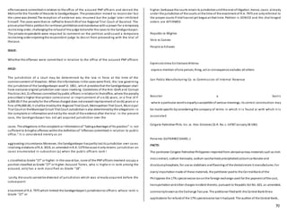 70
offenseswere committedinrelation to the office of the accused PNP officers and denied the
Motionfor the Transfer of Records to Sandiganbayan. The prosecution moved to reconsider but
the same was denied.The reception of evidence was resumed but the judge later inhibited
himself. The cases were thenre-raffledto Branch49 of tne Regional Trial Court of Bacolod. The
prosecutionfileda petitionfor certiorari,prohibitionandmandamus with a prayer for a temporary
restraining order, challengingthe refusalof the judge totransfer the cases to the Sandiganbayan.
The private respondents were required to comment on the petition andissued a temporary
restraining order enjoiningthe respondent judge to desist from proceeding with the trial of
thecase.
ISSUE:
Whether the offenses were committed in relation to the office of the accused PNP officers
HELD:
The jurisdiction of a court may be determined by the law in force at the time of the
commencement of theaction. When the informations inthe cases were filed, the law governing
the jurisdictionof the Sandiganbayan wasP.D. 1861 , which providesthat the Sandiganbayan shall
have exclusive original jurisdiction over cases involving:1)violations of the Anti-Graft and Corrupt
Practices Act;2) offenses committed bypublic officers inrelationto theiroffice, where the penalty
prescribed is higher thanprision correccional or imprisonment of six (6) years, or a fine of P
6,000.00.If the penaltyfor the offense charged does not exceedimprisonment of six (6) years or a
fine ofP6,000.00, it shallbe triedbythe Regional Trial Court, MetropolitanTrial Court, Municipal
Trial Court or theMunicipal Circuit Trial Court.Jurisdictionis also determinedbythe allegations in
the complaint or informationandnot bythe result of the evidence after the trial. In the present
case, the Sandiganbayan has not yet acquired jurisdiction over the
cases. The allegations inthe complaint or informationof “takingadvantage of his position” is not
sufficient to bringthe offenses withinthe definitionof “offenses committedin relation to public
office.” It is considered merely as an
aggravating circumstance.Moreover, the Sandiganbayan haspartlylost its jurisdiction over cases
involving violations ofR.A. 3019, as amended inR.A. 1379 because it onlyretains jurisdiction on
cases enumerated in subsection (a) when the public officers rank i
s classifiedas Grade “27” or higher. In the case at bar, none of the PNPofficers involved occupy a
position classified as Grade “27” or higher. Accused Torres, who is highe st in rank among the
accused, only has a rank classified as Grade “18”.
Lastly, the courts cannot be divested of jurisdiction which was already acquired before the
subsequent
enactment of R.A. 7975 which limited the Sandiganbayan’s jurisdictionto officers whose rank is
Grade “27” or
higher, be4cause the courts retainits jurisdictionuntilthe end oflitigation. Hence, cases already
under the jurisdictionof the courts at the time of the enactment of R.A. 7975 are onlyreferred to
the proper courts if trial hasnot yet begunat that time. Petition is DENIED and the challenged
orders are AFFIRMED
Republic vs Migrino
Vera vs Cuevas
People vs Echaves
ExpressioUnius Est ExclusioAlterius
-express mention ofone person, thing, act or consequence excludes all others
San Pablo Manufacturing Co. vs Commission of Internal Revenue
Noscitor a Sociis
-where a particular wordis equallysusceptible of various meanings, its correct construction may
be made specific byconsideringthe company of terms in which it i s found or with which it is
associated
Colgate-Palmolive Phils. Inc. vs. Hon. Gimenez [G.R. No. L-14787 January28 1961
Ponente:GUTIERREZ DAVID, J.
FACTS:
The petitioner Colgate-Palmolive Philippines importedfrom abroadvarious materials such as irish
moss extract, sodium benzoate, sodium saccharinate precipitatedcalciumcarbonate and
dicalciumphosphate, for use as stabilizers andflavoring of the dentalcream it manufactures. For
everyimportationmade of these materials, the petitioner paidto the CentralBankof the
Philippines the 17% special excise tax onthe foreign exchange used for the payment ofthe cost,
transportationandother charges incident thereto, pursuant to Republic Act No. 601, as amended,
commonlyknownas the Exchange Tax Law. The petitioner filedwith the Central Bankthree
applications for refundof the 17% specialexcise tax it hadpaid. The auditor of the Central Bank,
 