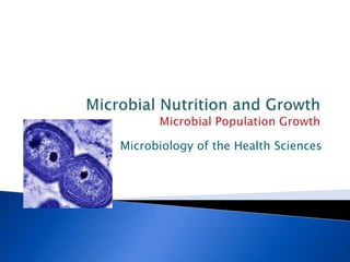Microbiology of the Health Sciences
 