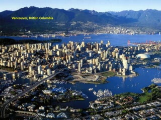 Vancouver, British Columbia
 