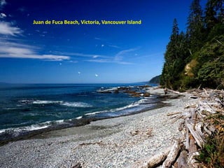 Juan de Fuca Beach, Victoria, Vancouver Island
 