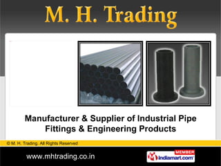 Manufacturer & Supplier of Industrial Pipe Fittings & Engineering Products 
