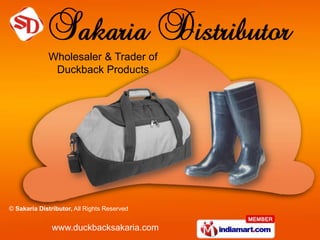 Wholesaler & Trader of
              Duckback Products




© Sakaria Distributor, All Rights Reserved


               www.duckbacksakaria.com
 