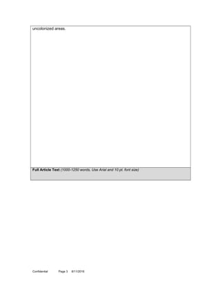 uncolonized areas.
Full Article Text (1000-1250 words, Use Arial and 10 pt. font size)
Confidential Page 3 8/11/2016
 