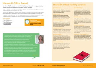 Microsoft Office Training 2322 Microsoft Office Training
Microsoft Access
Microsoft Access is a highly worthwhile skill
to have at your command as this very popular
database application is widely used across many
employment sectors. Our Microsoft Access course
is spilt into manageable lessons.
Microsoft Excel
Microsoft Excel is the world’s most popular
spreadsheet program; learning how to use the
software with Pitman Training shows that you’ve
taken one of the best Excel courses available.
Microsoft Excel Expert
For those who have a basic grounding in Microsoft
Excel, this course will provide you with the
knowledge and skills to use Excel at an advanced
level. To get the most out of this course, you will
need to have completed our entry-level Microsoft
Excel course or have the equivalent experience of
this extremely popular software.
Microsoft Mail Merge
Mail merge is a key part of Microsoft Word training
- one of those Microsoft Word basics which other
courses often neglect. So if your previous Word
training has left a gap - and obviously if you’re fresh
to the subject - this is an ideal Word course to take.
Microsoft Outlook
Of all the Microsoft Outlook courses, we’re
convinced that this one is the best. In six lessons,
we’ll take you through everything you need to use
Outlook as a work tool, from navigation and views
through contacts and appointments, to tasks and
folders.
Microsoft PowerPoint
This course is extremely wide-ranging covering,
to name just a few topics, running slide shows,
planning and designing presentations, applying
themes, inserting slides from Word, drawing
and resizing shapes, charts and spreadsheets,
using flowcharts, viewing and editing comments,
transition effects and hyperlinks.
Microsoft Publisher
Over five lessons, we’ll give you all the skills
you need to use the program in the workplace
– something which we believe other Microsoft
Publisher courses simply can’t match. Amongst
many other aspects, it covers creating text boxes,
formatting, navigating multi-page publications,
using rulers and ruler guides and inserting headers
and footers.
Microsoft Word
Pitman Training’s Word course is designed to
provide you with the essential skills you will need to
be proficient in Word, in a work environment, in as
short a time as possible. You don’t need any prior
experience of Microsoft Word, but you will need to
be familiar with using a computer and the Windows
environment.
Microsoft Word Expert
This training in Microsoft Word will propel your
Word skills forward to an advanced level. Over
several lessons, you’ll become confident in a range
of Word’s more sophisticated features. To get
the most out of this course, you will need to have
completed our entry-level Microsoft Word course
or have the equivalent experience of this extremely
popular software.
Office 2010... Fast! (Modules 1-3)
In three modules of Microsoft Office 2010 training,
this course takes you through the interfaces and
features of Word, Excel and PowerPoint 2010. This
fast version of Microsoft Office 2010 training breaks
down the learning process into quick and easily
digestible chunks, complete in only six hours.
Microsoft Office Training Courses
Microsoft Office Award
Our Microsoft Office Award is a mini-Diploma that teaches you the most popular and up-
to-date Microsoft Office programs to a good working standard.
It’s ideal for people with minimal IT skills – with the support of our Course Advisors and by working through practical examples
the award contains, you’ll soon be confident in your IT skills.
The course is also highly practical in nature – not only will you acquire the knowledge you need, but through a range of practical
exercises based on real-life scenarios, you will have the skills and confidence to apply your knowledge in the world of work.
On successful completion of the award, there is also the opportunity to further enhance your learning, progressing to a range of
accreditations including City  Guilds and ECDL Advanced, as well as more advanced Microsoft and Excel training.
Core Courses
•	 Microsoft Word
or Microsoft Word Expert
•	 Microsoft Excel
or Microsoft Excel Expert
•	 Microsoft PowerPoint
or Microsoft Outlook
Guideline
Learning Time
72 hours flexi study or 3 weeks
full-time*
“I have found the Pitman Training Microsoft Office Award in depth and
extremely useful. It has given me the tools to keep up to date with
current office systems, giving confidence that I have the skills for work
opportunities whether in the employment or voluntary sectors.
The course covers all the main areas, Word, Excel, PowerPoint, or
Outlook, all of which were very interesting and useful.
The system of learning is excellent. You learn at your own pace, at times
to suit you in a quiet but supportive environment. Each course is easy to follow and
you are guided step by step with comprehensive audio tuition with scope to repeat
and review as necessary, also help is always on hand when ever needed.
For those seeking to update their office skills, or learn new ones I have pleasure
in recommending the Pitman Training Courses and the warm, comfortable and
welcoming Training Centres as a place of study!”
Janet O’Neill
Call now on: 93 218 73 00 Visit: www.pitman-training.es
* Full-time is based on approx 20-30 hours a week
 