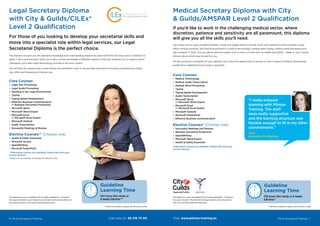 6 PA & Secretarial Training
*** Full-time is based on approx 20-30 hours a week
Guideline
Learning Time
232 hours flexi study or
9 weeks full-time***
** Full-time is based on approx 20-30 hours a week
This diploma is not an accredited City & Guilds qualification. To achieve
the Level 2 Award in Medical Terminology, students will be required to
pass a City & Guilds external assessment.
This diploma is not an accredited City & Guilds qualification. To achieve
the Legal Secretaries Level 2 Diploma, Certificate and Award, students will
be required to pass City & Guilds external assessments.
The diploma will give you the specialist knowledge and understanding required to work within this thriving sector. In addition to
great IT and communication skills, you’ll gain a broad knowledge of different aspects of the law, enabling you to support senior
colleagues; you’ll learn legal terminology and about the court system.
You will have the opportunity to learn about documentation used in various legal specialisms including Conveyancing, Family
Law, Wills and Probate and Criminal Law.
Core Courses
•	 Legal Text Processing
•	 Legal Audio Processing
•	 Working in the Legal Environment
•	 Typing
•	 Typing Speed Development
•	 Effective Business Communication
or Business Document Production
•	 Microsoft Word
•	 Microsoft Word Expert
•	 Microsoft Excel
or Microsoft Excel Expert
•	 Microsoft Outlook
•	 Audio Transcription
•	 Successful Meetings & Minutes
Elective Courses** (Choose one)
•	 Health & Safety Essentials
•	 Microsoft Access
•	 SpeedWriting
•	 Microsoft PowerPoint
**Alternative choices are available. Please talk with your
Course Advisor.
*Subject to successfully achieving the relevant units.
Legal Secretary Diploma
with City & Guilds/CILEx*
Level 2 Qualification
For those of you looking to develop your secretarial skills and
move into a specialist role within legal services, our Legal
Secretarial Diploma is the perfect choice.
PA & Secretarial Training 7
Core Courses
•	 Medical Terminology
•	 Medical Audio Transcription
•	 Medical Word Processing
•	 Typing
•	 Typing Speed Development
•	 Audio Transcription
•	 Microsoft Word
or Microsoft Word Expert
•	 Microsoft Excel
or Microsoft Excel Expert
•	 Microsoft Outlook
•	 Microsoft PowerPoint
•	 Effective Business Communication
Elective Courses* (Choose one)
•	 Successful Meetings and Minutes
•	 Business Document Production
•	 SpeedWriting
•	 Microsoft Word Expert
•	 Health & Safety Essentials
*Alternative choices are available. Please talk with your
Course Advisor.
If you’d like to work in the challenging medical sector, where
discretion, patience and sensitivity are all paramount, this diploma
will give you all the skills you’ll need.
You’ll learn how to type confidential letters, create and update patient records, assist with medical journals and keep a busy
office running smoothly. You’ll become proficient in medical terminology, medical audio typing, medical word processing and
gain excellent IT skills. You can add an elective subject from a choice of areas such as Health and Safety – speak to your Course
Advisor about which may be best for you.
On the successful completion of your diploma, you’ll have the opportunity to achieve a Level 2 Award in Medical Terminology
qualification (additional home study is required).
Medical Secretary Diploma with City
& Guilds/AMSPAR Level 2 Qualification
Guideline
Learning Time
218 hours flexi study or 9 weeks
full-time**
“I really enjoyed
learning with Pitman
Training. The staff
were really supportive
and the learning structure was
flexible enough to fit in my other
commitments.”
Amy,
Executive PA Diploma
Call now on: 93 218 73 00 Visit: www.pitman-training.es
 