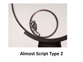 Almost Script Type 2 
 