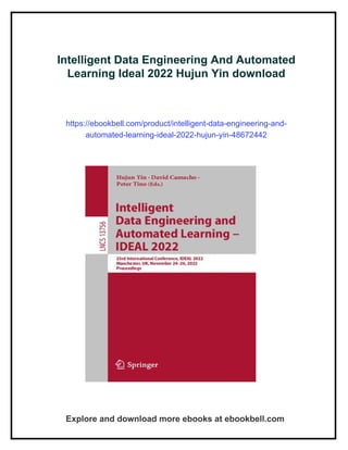 Intelligent Data Engineering And Automated Learning Ideal 2022 Hujun ...