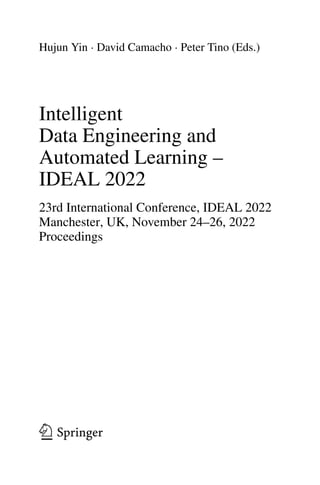Intelligent Data Engineering And Automated Learning Ideal 2022 Hujun ...