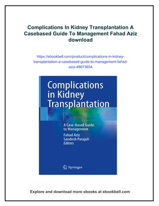Complications In Kidney Transplantation A Casebased Guide To Management ...