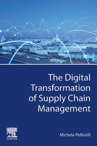 The Digital Transformation Of Supply Chain Management Michela ...