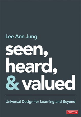 Seen Heard And Valued Universal Design For Learning And Beyond 1st Lee ...