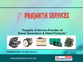 “ Supplier & Service Provider of Diesel Generators & Allied Products” 