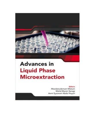 Advances In Liquid Phase Microextraction Mazidatulakmam Miskam Mohd ...