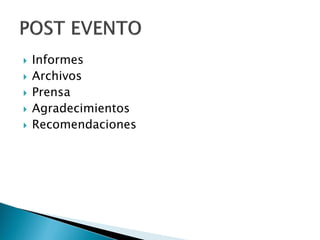  Informes
 Archivos
 Prensa
 Agradecimientos
 Recomendaciones
 