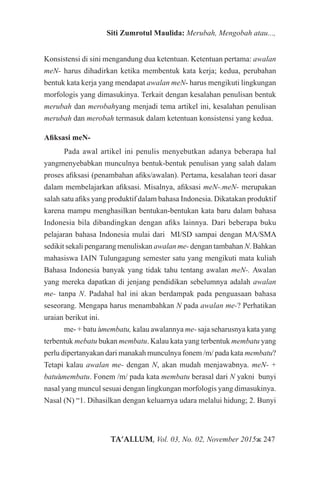 TA’ALLUM, Vol. 03, No. 02, November 2015ж 247
Siti Zumrotul Maulida: Merubah, Mengobah atau...,
Konsistensi di sini mengan...