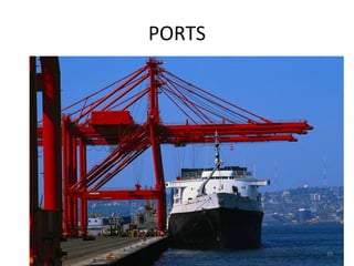 PORTS




        19
 