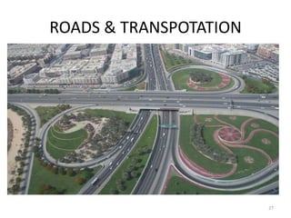 ROADS & TRANSPOTATION




                        27
 