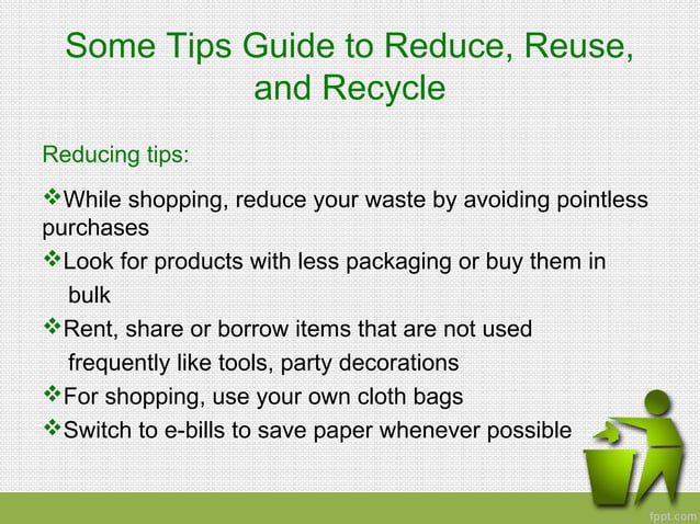 Reduce, Reuse, and Recycle | PPT | Home Improvement | Home & Garden