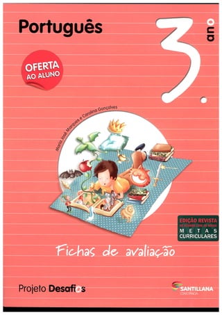 245373770-Fichas-de-Avaliacao-Desafios-Portugues-3ºAno - Cópia.pdf