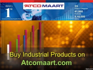 Buy Industrial Products on
   Atcomaart.com
 