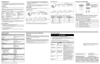 © 2008 Schneider Electric Brasil. Todos os direitos reservados..
Configuração serial
1. Inicie o Internet Explorer.
2. No campo de texto Endereço, digite o endereço IP atribuído para o gateway EGX e pressione Enter.
3. Digite Administrator para o nome do usuário e Gateway para a senha de acesso. Clique em OK.
4. Clique em Porta Serial ou em Lista dos dispositivos, segundo suas necessidades, e passe para os
parágrafos seguintes.
Porta serial
1. Clique em Porta serial.
2. Selecione o modo, a interface física, o modo e a velocidade de transmissão e a paridade da porta serial
COM.
NOTA: Os dispositivos conectados em série devem ter os mesmos parâmetros de velocidade de
transmissão, paridade e modo de fiação. Se utilizar a porta RS485, deve ser configurado o modo em função
do tipo de rede de comunicação serial: 2 fios ou 4 fios.
3. Se configurar o modo Escravo, insira o endereço IP único de cada dispositivo conectado a distância.
Para mais informações sobre o modo Escravo, veja o Manual de utilização 63230-319-204.
4. Clique em Aplicar para salvar as modificações.
Lista de dispositivos
Para conectar dispositivos da rede de comunicação serial na porta COM:
• Em modo Mestre, não é necessário definir os dispositivos utilizando o protocolo Modbus/Jbus na lista
dos dispositivos, mas isto pode facilitar a gestão do sistema.
• Os dispositivos com protocolo POWERLOGIC (SY/MAX) devem ser definidos na lista dos dispositivos.
Configure a lista dos dispositivos para a gateway EGX:
1. Clique em Lista dos dispositivos.
2. Selecione o número de dispositivos a visualizar (1 a 128). De fábrica, o número de dispositivos
visualizáveis é oito (8).
3. Em modo Mestre, introduza a ID Local (identificação local) e selecione o Protocolo para cada
dispositivo conectado à rede de comunicação serial. Em modo Escravo, introduza a ID Local
(identificação local), a ID Remota (identificação remota) e selecione Conexão para cada dispositivo
conectado na rede de comunicação serial.
4. Clique em Aplicar.
NOTA: Não utilize os endereços 1 ou 16 em uma conexão da rede de comunicação serial em modo
misto (por exemplo, conexão em rede de comunicação serial simples com dispositivos utilizando o
protocolo PowerLogic™ e outros utilizando o protocolo Modbus/Jbus).
Fiação RS485
NOTA: Para uma proteção eficaz contra sobretensões, é recomendado conectar o fio de blindagem diretamente
a um terminal de terra externa em um único ponto.
Dispositivos 4 fios
NOTA: O código das cores indicado corresponde ao cabo Belden 8723. O código das cores para o cabo
Belden 9842 é azul/branco (Tx+), branco/azul (Tx–), laranja/branco (Rx+) e branco/laranja (Rx–).
Dispositivos 2 fios
Distâncias máximas de conexão em rede comunicação serial
Polaridade e terminação RS485
Porta serial RS232
A porta RS232 é utilizada para configurar os parâmetros de rede do gateway EGX e também pode ser
utilizada para as comunicações seriais utilizando Modbus. A porta RS232 do EGX é conectada a um
equipamento terminal de processamento de dados (DTE): utiliza um conector padrão RJ45.
NOTA: um adaptador RJ45 / DB9 é fornecido com o kit de configuração TCSEAK0100 (vendido
separadamente) para a utilização com um cabo cruzado Ethernet.
Parâmetro Opções De fábrica
Modo Mestre, Escravo Mestre
Interface física RS485 4 fios, RS485 2 fios, RS232 RS485 2 fios
Modo de
transmissão
Modo Mestre: Automático➀, Modbus ASCII
Modo Escravo: Modbus RTU, Modbus ASCII
Modo Mestre: Automático
Modo Escravo: Modbus
RTU
Velocidade de
transmissão
2400, 4800, 9600, 14
9200, 38400, 56000➁, 57600➁ 19200
Paridade Sem, Par Sem
➀ O modo automático permite comunicar com os dispositivos escravos Modbus-RTU, POWERLOGIC
(SY/MAX) e Jbus do mesmo tipo de rede de comunicação ao mesmo tempo.
➁ RS232/Modbus ASCII somente.
(1) Tx+ (TXD1)
(2) Tx- (TXD0)
(3) Rx+ (RXD1)
(4) Rx- (RXD0)
(5)
Rx+
Rx-
Tx+
Tx-
Rx+
Rx-
Tx+
Tx-
Rx+
Rx-
Tx+
Tx-
Até 32 dispositivos
EGX
Belden 8723 ou 9842
Escravo 1 Escravo 2
Verde
Branco
Vermelho
Preto
Escravo 3
Dois (2)
componentes de
terminação
MCT2W485 ou
resistência 120 Ω
Blindagem
Terminações
Velocidade de
transmissão
Distância máxima
para 1 a 16 dispositivos
Distância máxima
para 17 a 32 dispositivos
1200 3048 m 3048 m
2400 3048 m 1524 m
4800 3048 m 1524 m
9600 3048 m 1219 m
19200 1524 m 762 m
38400 1524 m 457 m
NOTA: Esta tabela é fornecida a título indicativo.
(3) Rx+ (D1)
(4) Rx- (D0)
(5)
L+
L-
L+
L-
L+
L-
Até 32 dispositivos
EGX
Belden 9841
Escravo 1 Escravo 2
Azul
Branco
Escravo 3
Componente de
terminação
MCT2W485 ou
resistência 120 Ω
Blindagem
Terminação
Tabela 3: Localização dos pinos RS232 (EIA/TIA-561 para RJ45)
Nº do pino Descrição
Pino 1 Jogo de dados pronto – Data Set Ready (DSR)
Pino 2
Detector de sinais da linha de recepção (detecçnao de envio de dados) – Received Line
Signal Detector (RLSD)
Pino 3 Terminal de dados pronto – Data Terminal Ready (DTR)
Pino 4 Sinal de terra – Signal Ground (GND)
Pino 5 Dados recebidos – Receive Data (RxD)
Pino 6 Transmissão dos dados – Transmit Data (TxD)
Pino 7 Livre para emissão – Clear to Send (CTS)
Pino 8 Solicitação de emissão – Request to Send (RTS)
1
Tx
2
Rx
3
Rx-
4
Rx+
5
–
6
+ A configuração dos Dip switches
indicada é a configuração
recomendada para as redes de
comunicação serial de 2 e 4 fios.
De fábrica, são utilizados os
ajustes do Dip switch 2 fios.
Configuração
dos DIP switches
4 fios
2 fios
Para
cima/ON
Para
baixo/OFF
Jumper(2fios)
Polaridade
Terminação
ON
OFF
ESPECIFICAÇÕES MANUTENÇÃO E SOLUÇÃO DE PROBLEMAS
Manutenção
O gateway EGX nã requer nenhumamanutenção e não contém nenhuma peça reparável pelo usuário. Se
for necessário um reparo, consulte seu distribuidor. Para os números de telefone por país, veja a lista dos
contatos do suporte técnico, que se encontra na embalagem do produto. Não abra o invólucro da gateway
EGX: a garantia do produto será automaticamente anulada.
Diagnósticos
A página de Diagnósticos, cujos dados provêm do gateway EGX, fornece os dados de diagnóstico: ela
pode ser útil para solucionar problemas de rede. Esta página contém também informações sobre o gateway
EGX, principalmente o número de série, a data de fabricação e o endereço MAC (media access control -
controle de acesso ao suporte). Ao clicar no botão de reinicializar (Reset) desta página, todos os
contadores serão colocados em zero.
NOTA: Esta página mostra as leituras acumuladas desde a última vez que foi ativado gateway EGX. Em
caso de falta da alimentação do gateway, todos os valores serão colocados em zero.
Solução de problemas
Entrada da alimentação
Alimentação em Ethernet (Power-over-Ethernet) Classe 3
Tensão de entrada
24 V CC (±10%), proveniente de alimentação
nominal classe 2
Carga máxima 4 W
Isolação 1,5 kV
Ambiental
Temperatura ambiente de operação -25°C a +70°C
Temperatura de estocagem -40°C a +85°C
Umidade
5 a 95% de umidade relativa (sem
condensação) a +55°C
Grau de poluição Classe 2
Características físicas
Peso 170 g
Dimensões
Altura: 80,8 mm
Comprimento: 72 mm
Profundidade: 65,8 mm
Invólucro IP30
Conformidade com as normas / regulamentações nas interferências eletromagnéticas
Emissões (irradiadas e conduzidas) EN 55022 / EN 55011 / FCC classe A
Imunidade em ambientes industriais:
Descargas eletrostáticas
Altas frequências irradiadas
Transientes elétricos rápidos
Sobretensões
Altas frequências por condução
Campo magnético de frequência da rede elétrica
EN 61000-6-2
EN 61000-4-2
EN 61000-4-3
EN 61000-4-4
EN 61000-4-5
EN 61000-4-6
EN 61000-4-8
Conformidade com as normas / regulamentações de segurança
Internacional (esquema CB) IEC 60950
E.U.A. UL 508 / UL 60950
Canadá cUL (conforme a CSA C22.2, nº 60950)
Europa EN 60950
Austrália / Nova Zelândia AS/NZS 60950
Outras normas de produtos
Europa CE
Transparent Ready B15
Austrália C-Tick
PERIGO
RISCOS DE CHOQUE ELÉTRICO, ARCO ELÉTRICO OU EXPLOSÃO
• Este equipamento deve ser instalado e mantido somente por pessoas qualificadas.
• As pessoas qualificadas que executam diagnósticos ou resolução de problemas, que necessitam
desenergizar os condutores elétricos, devem cumprir e seguir as instruções de segurança elétrica
correntes. Por exemplo, NFPA 70E nos E.U.A.
O não respeito a estas instruções pode causar morte ou ferimentos graves.
Problema Causa possível Solução
O LED
“Alimentação/Estado”
está apagado.
A alimentação não está
conectada ou não está
estável.
Energize ou verifique a fonte de alimentação.
O LED está queimado.
Verifique se os outros LEDs funcionam
corretamente.
O LED de ligação
Ethernet está apagado.
A ligação não foi
corretamente estabelecida.
Verifique se o cabo apropriado está sendo
utilizado e conectado.
Verifique se foi selecionado o tipo de suporte
correto na configuração das comunicações do
gateway EGX.
O LED
“Alimentação/Estado”
repete uma sequência
de 4 piscamentos e
uma pausa.
O endereço IP atribuído
ao gateway EGX já está
sendo utilizado por um
outro dispositivo da rede.
Atribua um outro endereço IP para o gateway
EGX ou para o dispositivo em conflito.
NOTA: Quando for detectado um endereço IP
em duplicidade, o gateway EGX reinicializará
com o endereço IP de fábrica. Porém, se o
gateway detectar que o conflito foi resolvido,
ele utilizará o endereço IP especificado.
Impossível examinar o
gateway EGX.
Configuração incorreta da
rede.
Verifique todos os parâmetros IP.
Verifique se o gateway EGX recebe as
solicitações (faça um ping no EGX, entre no
prompt do DOS e digite “ping” e o endereço IP
de EGX, por exemplo, ping 169.254.0.10).
Verifique se todas as opções de conexão
Internet do navegador estão corretas.
Senha do administrador
esquecida.
Entre em contato com seu representante
comercial local para obter a assistência
necessária.
Este produto deve ser instalado, conectado e utilizado conforme as normas e/ou os
regulamentos de instalação em vigor. Devido à constante evolução das normas e
do material, é recomendado solicitar previamente a confirmação das características
e dimensões.
© 2008 Schneider Electric Brasil. Todos os direitos reservados.
Schneider Electric Brasil Ltda.
Contatos comerciais: São Paulo (SP):Tel.: (0--11) 2165-5400 - Fax: (0--11) 2165-5391 - Ribeirão Preto (SP):
Tel.: (0--16) 2132-3150 - Fax: (0--16) 2132-3151 - Rio de Janeiro (RJ): Tel.: (0--21) 2111-8900 - Fax: (0--21)
2111-8915 - Belo Horizonte (MG):Tel.: (0--31) 3069-8000 - Fax: (0--31) 3069-8020 - Curitiba (PR):Tel.: (0--41)
2101-1200 - Fax: (0--41) 2101-1276 - Fortaleza (CE): Tel.: (0--85) 3308-8100 - Fax: (0--85) 3308-8111
Goiânia (GO): Tel.: (0--62) 2764-6900 - Fax: (0--62) 2764-6906 - Joinville (SC): Tels.: (0--47) 3425-1200
3425-1201/3425-1221 - Parnamirim (RN):Tel.: (0--84) 4006-7000 - Fax: (0--84) 4006-7002 - Porto Alegre (RS):
Tel.: (0--51) 2104-2850 - Fax: (0--51) 2104-2860 - Recife (PE): Tel.: (0--81) 3366-7070 Fax: (0--81) 3366-7090
Salvador (BA): Tel.: (0--71) 3183-4999 - Fax: (0--71) 3183-4990 - São Luís (MA): Tel.: (0--98) 3227-3691
As informações contidas neste documento estão sujeitas a alterações técnicas sem prévio aviso. XXX.XXX.XX.00-03/09
Call Center: 0800 7289 110
ou (11) 3468-5791
call.center.br@br.schneider-electric.com
wap.schneider.com.br
www.schneider-electric.com.br
Conheça o calendário de treinamentos técnicos:
www.schneider-electric.com.br
Mais informações: tel. (11) 2165-5350
ou treinamento.br@br.schneider-electric.com
 