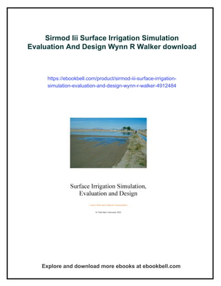 Sirmod Iii Surface Irrigation Simulation Evaluation And Design Wynn R ...