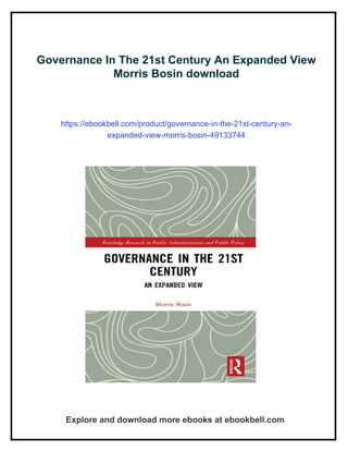 Governance In The 21st Century An Expanded View Morris Bosin | PDF