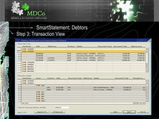 SmartStatement: Debtors
Step 3: Transaction View
 