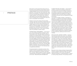 6
PREFACE
PREFACE
Discussions on the appropriate energy policy for
the future and the growing concerns about climate
change regularly focus on the built environment in
particular. On the one hand, the construction, main-
tenance, and operation of buildings throughout their
life cycle consumes large amounts of energy and
causes emissions. On the other hand, we are al-
ready aware of and have tested measures for all
kinds of buildings that can dramatically reduce the
level of consumption and emissions.
However, the net zero energy and plus energy
buildings dealt with in this book go further than these
concepts. They indicate how an equalised annual
energy balance can be achieved by bringing to-
gether architectural design, energy efficiency and
the local use of renewables. They stand for inde-
pendence from finite resources and immunity to
fluctuating energy prices. A zero-carbon building
does not contribute to climate change.
INTERNATIONAL ENVIRONMENT In the new ver-
sion of the building guidelines published in 2010
the European Union calls upon member states to
introduce the energy standard “Nearly Zero Energy
Building” for all new buildings by no later than the
end of 2020. The building technology programme of
the United States of America formulates the goals of
arriving at marketable zero energy residential build-
ings by 2020 and non-residential buildings by 2025.
Nevertheless, standards that precisely define the
goals in relation to the respective national building
practice standards do not yet exist. The Swiss MIN-
ERGIE-A Certificate, which was released in March
2010, has become a pioneer in this important area
of establishing definitions.
A proposal towards a calculation process in the
context of German standardisation has been formu-
lated and accompanied by a relevant calculation
tool. The basic material needed to acquire a general
understanding of the theme is conveyed in Section A
of this book, “BACKGROUND INFORMATION”.
CLIMATE NEUTRAL BUILDINGS Under extreme
conditions, autonomous buildings point the way.
Far removed from any kind of energy infrastructure
and without a connection to an energy grid, they
are generally entirely self-supplying by means of
renewables. But for the broad mass of buildings
connected to the grid, this can't represent the model
of the future.
The long-term storage of energy, in particular of
electricity, is a significant technological bottleneck.
Equipping buildings to produce their own electricity
is not only technologically demanding, the mainte-
nance of such systems is complex and expensive,
which means that connecting the building to an elec-
tricity grid offers a significant advantage. However, a
building can only be described as climate neutral if
the electricity grids are based to 100% on renewa-
bles. But today and in the long term there is too little
of this certified green electricity to waste it through
inadequate building efficiency. The planned intro-
duction of electro-mobility will increase the demand
for clean electricity, allowing even less room for
wastage.
PROJECTS AND LESSONS LEARNED Buildings
have sufficient surface area, space, and infrastruc-
ture to operate their own plants to generate energy
and feed it into grids. Here, photovoltaic systems
and (above all, in larger and more energy intensive
non-residential buildings) combined heat and power
plants integrated in the building and run on biomass
are suitable. Many of the projects presented in this
book are so-called all-electric houses. This applies
in particular to the residential buildings. Their energy
systems are restricted to photovoltaic systems and
heat pumps, so that electricity is their only energy
source.
Because net zero energy buildings manage without
long-term storage of electrical energy, the national
power grid takes on this function and balances
seasonal fluctuations in energy generation in relation
to varying energy demands. The buildings present-
 