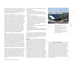 TOWARDS CLIMATE NEUTRAL BUILDINGS
15
A 1.09
A 1.10
A 1.11
heating grids are also powered by large scale solar
systems. The largest feed into a heating grid in Aus-
tria takes place in Graz [26]. More than 10,000 m2
of
collectors feed approximately 4 GWh annually into
the district heating grid (Fig. A 1.09).
BUILDING OF TOMORROW For more than ten
years, the “Building of Tomorrow” research and tech-
nology program of BMVIT in Austria has been a driv-
ing force for innovation in the construction sector
[27]. This was made possible by a combination of
research grants and economic subventions. The first
program phase between 1999 and 2007 focused on
the passive house standard and low-energy solar
houses. The pioneering effect of these demonstra-
tion projects significantly contributed to Austria,
in comparison to other states of the EU, currently
having the highest density of completed passive
houses, equalling a total usable area of 3.2 million
square meters. The second phase, Building of To-
morrow Plus, started in 2008. It now concentrates
more on technologies and the implementation of
energy plus buildings and residential areas.
USA In the United States, the focus is on signifi-
cantly reducing the energy consumption of build-
ings to the point that renewable energy can meet
remaining loads. These efforts are implemented by
the Department of Energy (DOE [28]). Other organi-
zations actively pursue this goal as well, including
the American Society of Heating, Refrigeration &
Air-Conditioning Engineers (ASHRAE), the Ameri-
can Institute of Architects (AIA), and the U.S. Green
Building Council (USGBC). These energy policies
are related to the goal of increasing independence
from energy imports (Fig. A 1.07). In 2007, Congress
passed the Energy Independence and Security Act.
DOE’s current building technologies program states
[29]: “The long-term strategic goal is to create tech-
nologies and design approaches that lead to mar-
ketable zero-energy buildings by 2020 and to zero-
energy commercial buildings by 2025.” Definitions
for Net Zero Energy have been established to in-
clude all building laods and a hierarchy of energy
supply after energy efficiency has been maximized
[30, 31].
Four critical metrics have been established as part
of the definition:
• Net Zero Site Energy
The control boundary is established around
the site and includes purchased energy crossing
the boundary at the site. It includes all building
loads.
• Net Zero Source Energy
Even though the measurement point is at the
site, these values are scaled to account for ineffi-
ciencies in the supply system and reflect energy
consumption at the primary or source energy.
Currently these source-to-site weighing factors
are fixed annually and don’t account for seasonal
or time-of-day dependencies [32].
• Net Zero Emission
The balance is based on emission factors and not
primary energy.
• Net Zero Site Energy Cost
Buildings with no energy costs: consumption costs
don’t exceed income from feeding electricity into
the grid.
The new building of the Research Support Facility
completed in 2011 for the National Renewable Ener-
gy Lab (NREL) in Golden, Colorado, is currently the
largest structure claiming to be a net-zero energy
building (Fig. A 1.13, p. 16).
CANADA Canada lacks an official roadmap for
the building sector addressed towards Net ZEB.
In 2006, the Canadian government, through its Can-
ada Mortgage and Housing Corporation (CMHC),
announced the launch of the EQuilibrium Housing
Initiative (formerly known as the Net Zero Energy
Healthy Housing initiative). In the EQuilibrium hous-
ing initiative, the private and public sectors are
supposed to jointly develop homes that address
occupant health and comfort, energy efficiency,
renewable energy production, resource conserva-
tion, reduced environmental impact, and affordabili-
ty. EQuilibrium housing integrates a wide range of
technologies, strategies, products, and techniques
to reduce the environmental impact of homes to an
absolute minimum. At the same time, EQuilibrium
housing also features commercially available, on-site
renewable energy systems to provide clean energy
INFOBOX MOBILITY AND BUILDINGS Building induced
mobility is the sum of all distances travelled on foot, by vehi-
cle or aircraft and induced by a building in use. In addition
to energy used for driving vehicles, embodied energy that is
expended for the manufacture and upkeep of vehicles and
traffic infrastructure in use is taken into account. Differentia-
tion takes place between daily mobility – all distances in
connection to daily activities with maximum transit times
of three hours within typical surroundings – and non-daily
mobility – all distances in connection to day trips (transit time
of more than three hours and beyond typical surroundings)
as well as trips that include overnight accommodation. The
definition is based on Swiss average values and takes into
account the influences of different location-dependent as-
pects, or how the availability of cars or public transport fees
influence basic mobility, with correction factors. The refer-
ence values featured in the Efficiency Path for Energy apply
to daily mobility [33].
D Nullenergiehaus, Plusenergiehaus,
Nullemissionshaus
E net zero energy building, equilibrium
building, nearly zero energy building,
carbon neutral building
F bâtiment zéro énergie, les maisons
equilibrium, bâtiment à énergie positive,
bâtiment zéro émission
 
